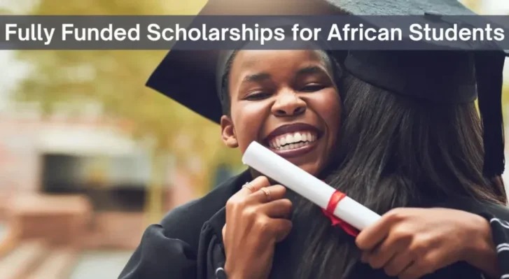 Scholarship Opportunities for African Students